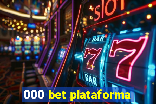 000 bet plataforma